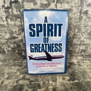 A Spirit of Greatness Book John Capozzi Hardcover US Airlines Aviation History